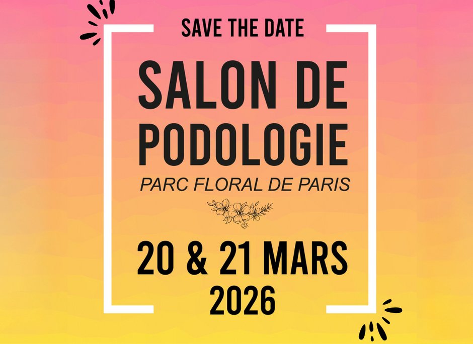 Salon de Podologie 2026 : Rendez-vous le 20 et 21 mars à Paris