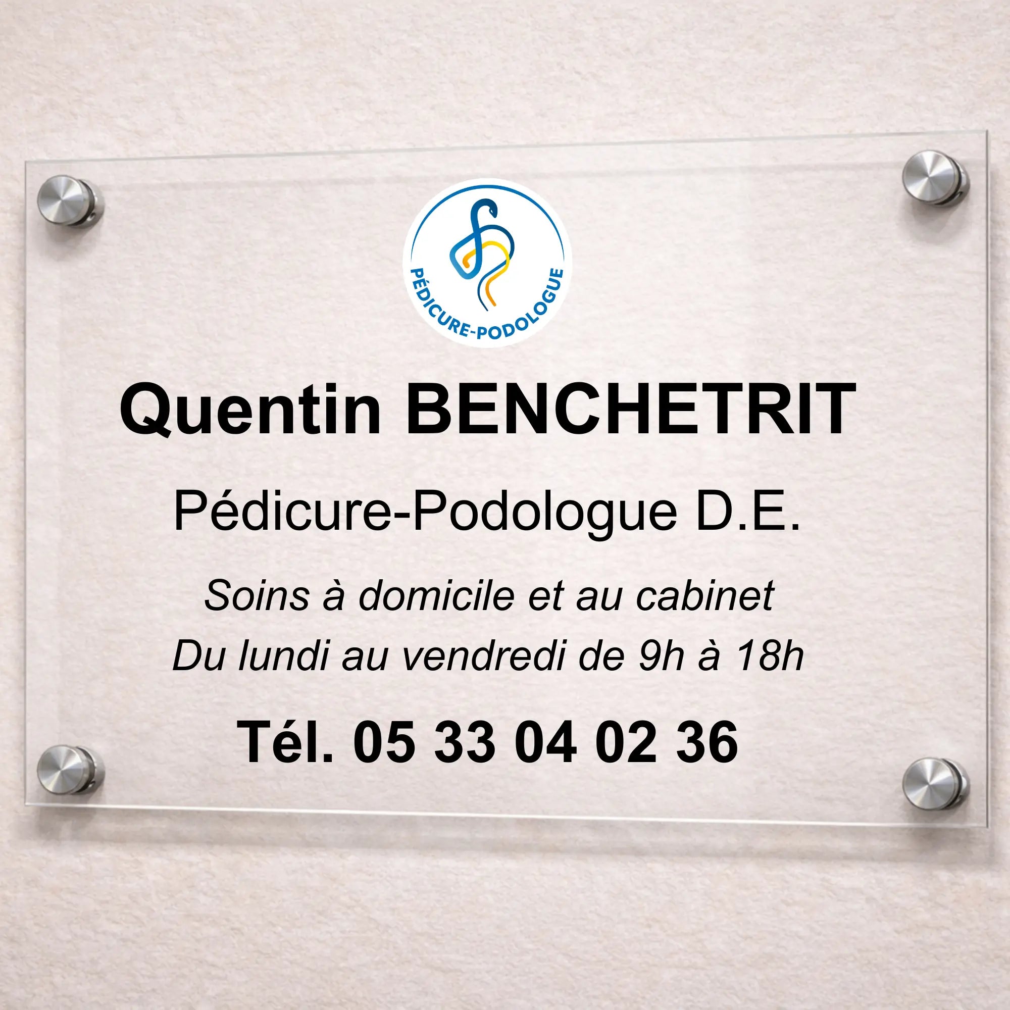 Plaque professionnelle Pédicure-Podologue personnalisable - Sans fixations My Podologie 