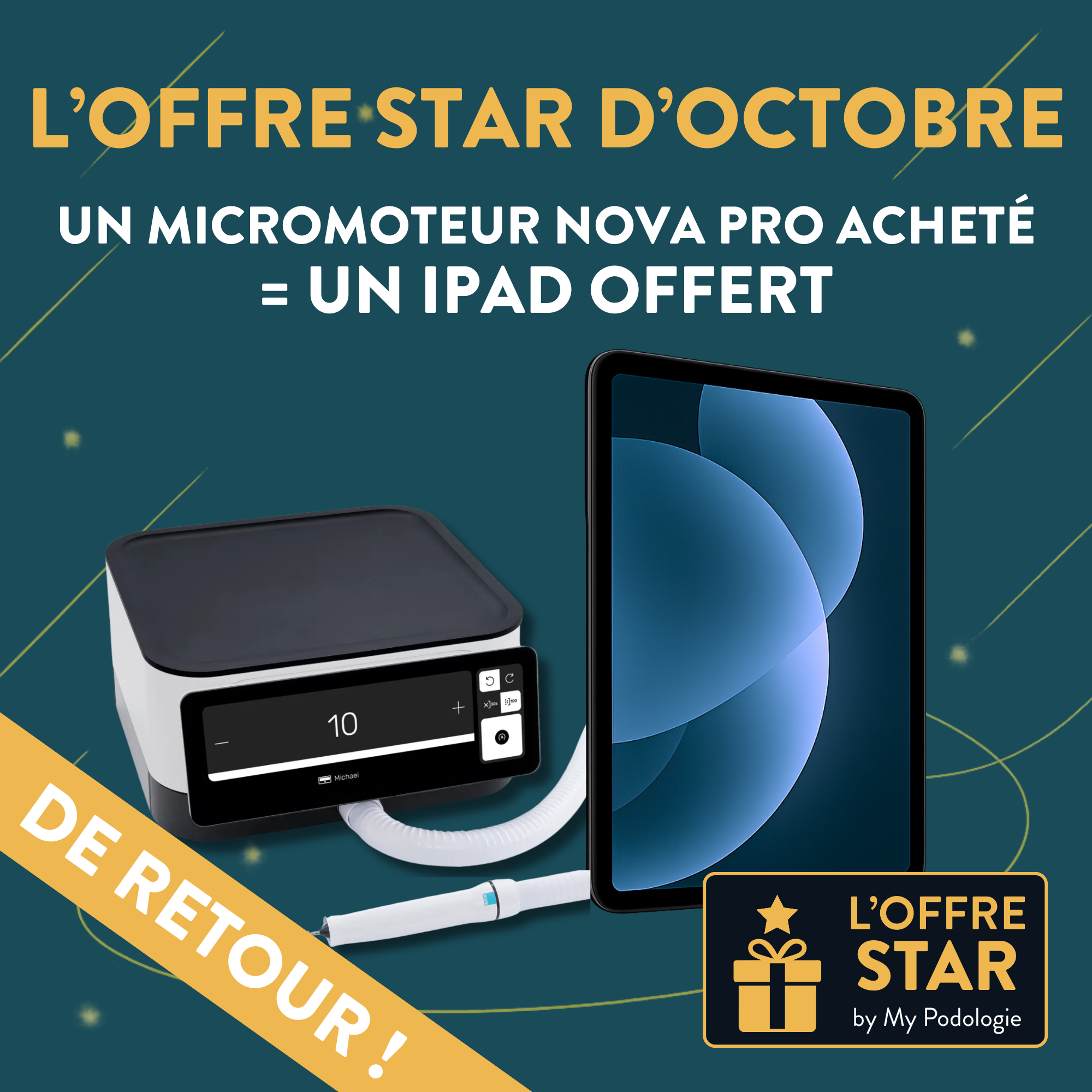 Un iPad 10ème génération offert pour l’achat d'un micromoteur Nova Pro My Podologie 